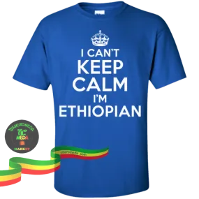 Blue keep calm I'm Ethiopian shirt