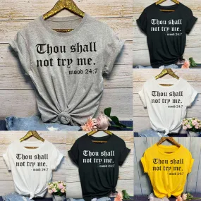 Grey "Thou Shall Not Try Me" Tee Shirt