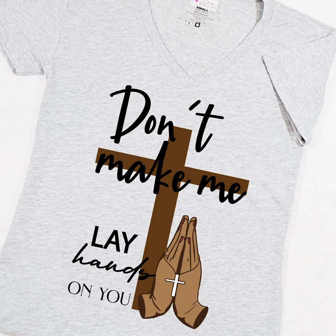 Lay Hands T-Shirt