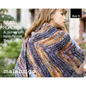 Malabrigo Pattern Book 13 - Shawl Road